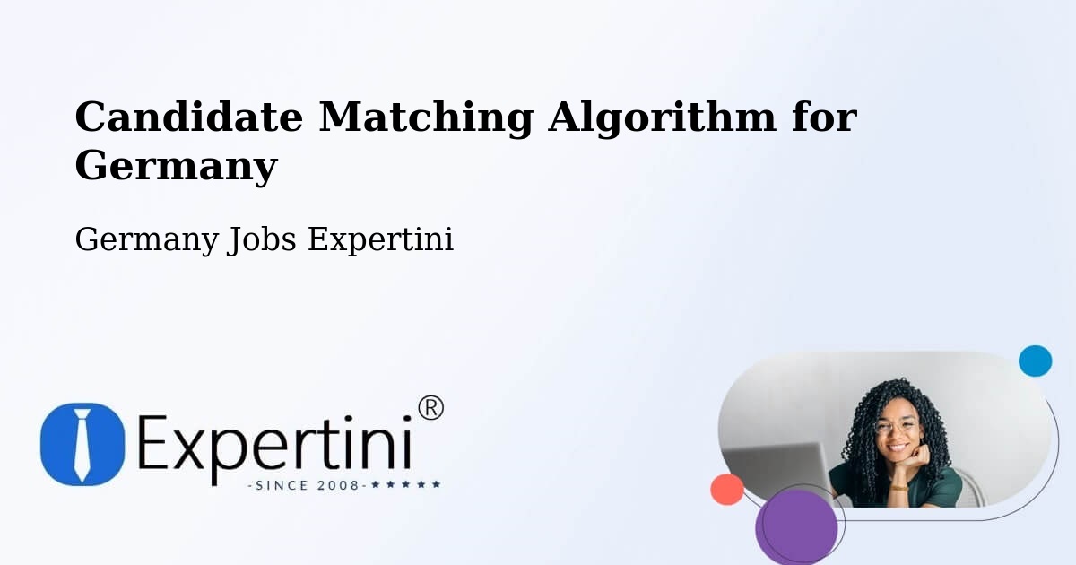Candidate Matching Algorithm Overview – Kiel - Germany Jobs Expertini