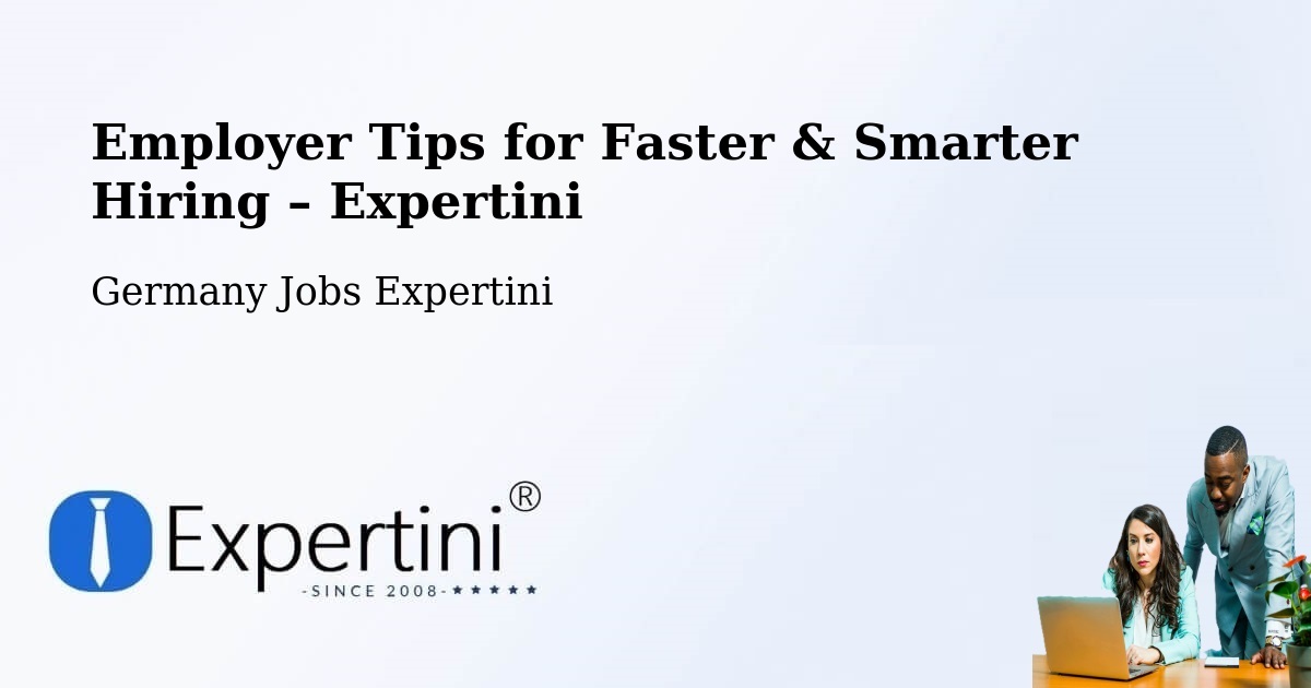 Employer Tips for Hiring & Recruitment – Kiel - Kiel, Germany Jobs Expertini
